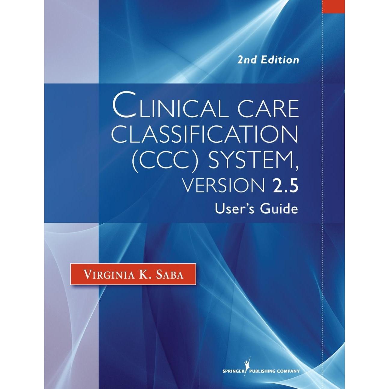 预售 按需印刷Clinical Care Classification (CCC) System  Version 2.5