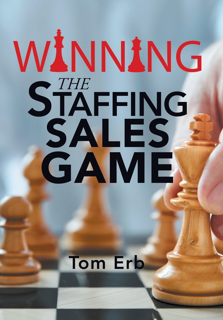 【预售按需印刷】Winning the Staffing Sales Game