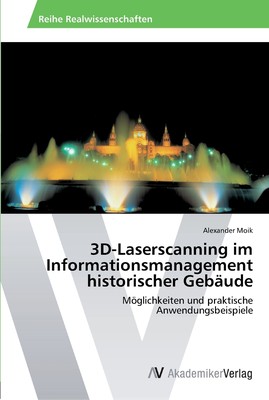 预售 按需印刷3D-Laserscanning im Informationsmanagement historischer Geb?ude德语ger