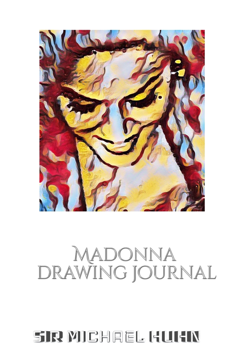 【预售按需印刷】Iconic Madonna drawing Journal Sir Michael Huhn Designer edition