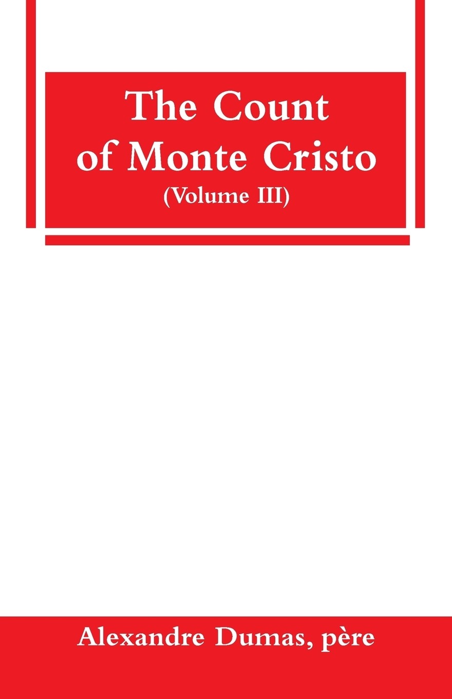 【预售 按需印刷】the count of monte cristo (volume iii)