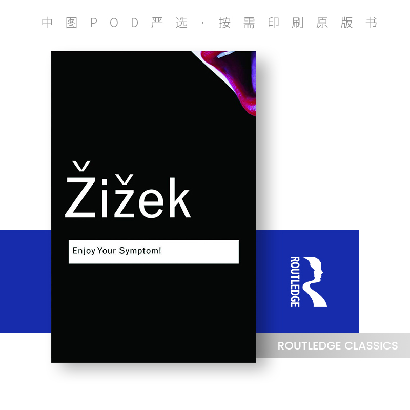 预售   Enjoy Your Symptom 享受你的症状！雅克·拉康的好莱坞精神分析指南 Zizek 「 Routledge Classics 」