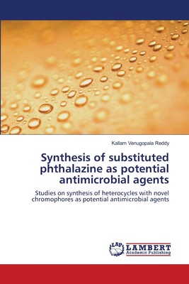 预售 按需印刷 Synthesis of substituted phthalazine as potential antimicrobial agents
