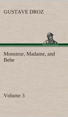 【预售 按需印刷】Monsieur  Madame  and Bebe - Volume 03