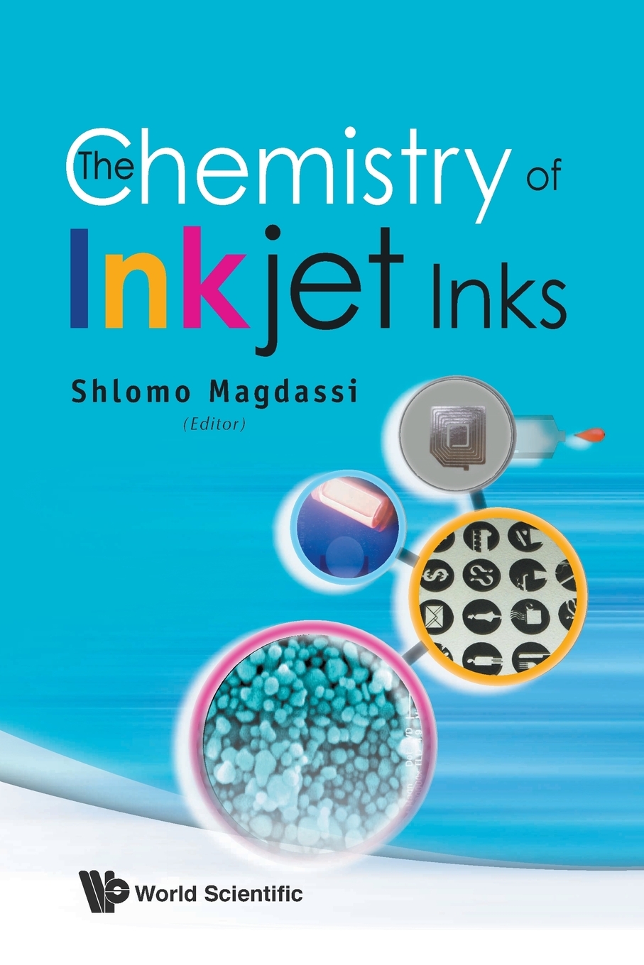 【预售按需印刷】CHEMISTRY OF INKJET INKS THE