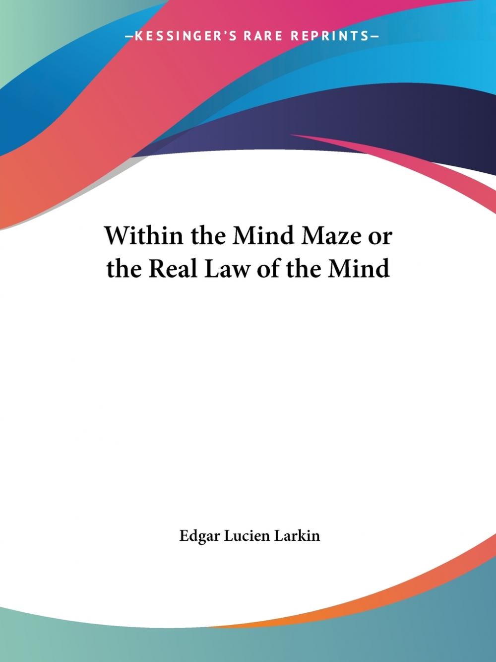 预售按需印刷 Within the Mind Maze or the Real Law of the Mind