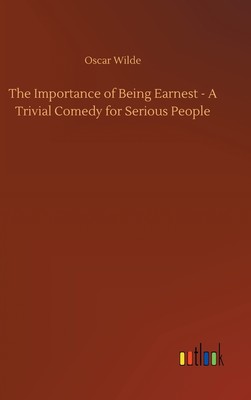 【预售 按需印刷】The Importance of Being Earnest - A Trivial Comedy for Serious People