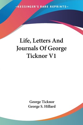 【预售 按需印刷】Life  Letters And Journals Of George Ticknor V1