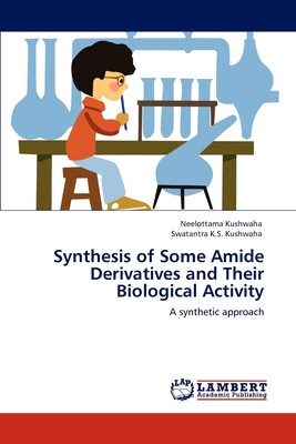 【预售 按需印刷】Synthesis of Some Amide Derivatives and Their Biological Activity