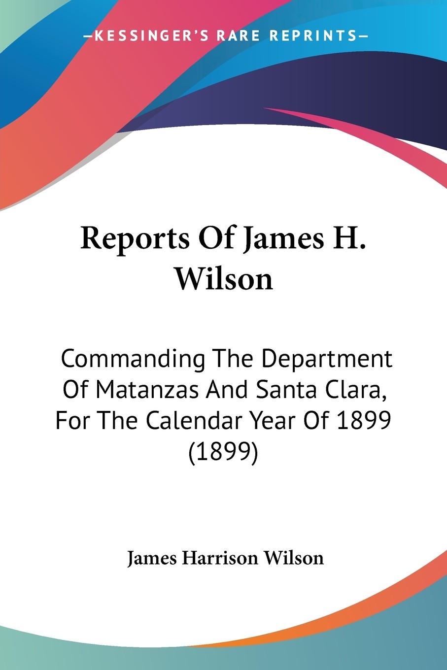 【预售 按需印刷】reports of james h. wilson