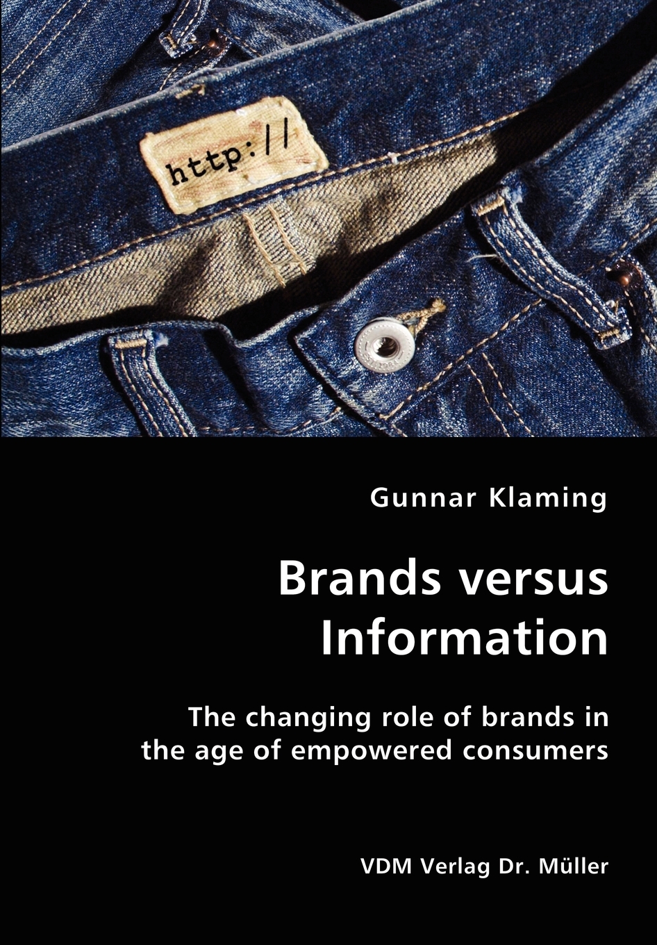 【预售按需印刷】Brands versus Information- The changing role of brands in the age of empowered consumers