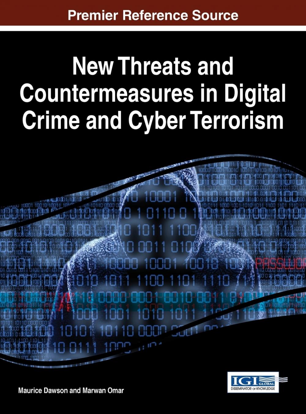 【预售按需印刷】New Threats and Countermeasures in Digital Crime and Cyber Terrorism