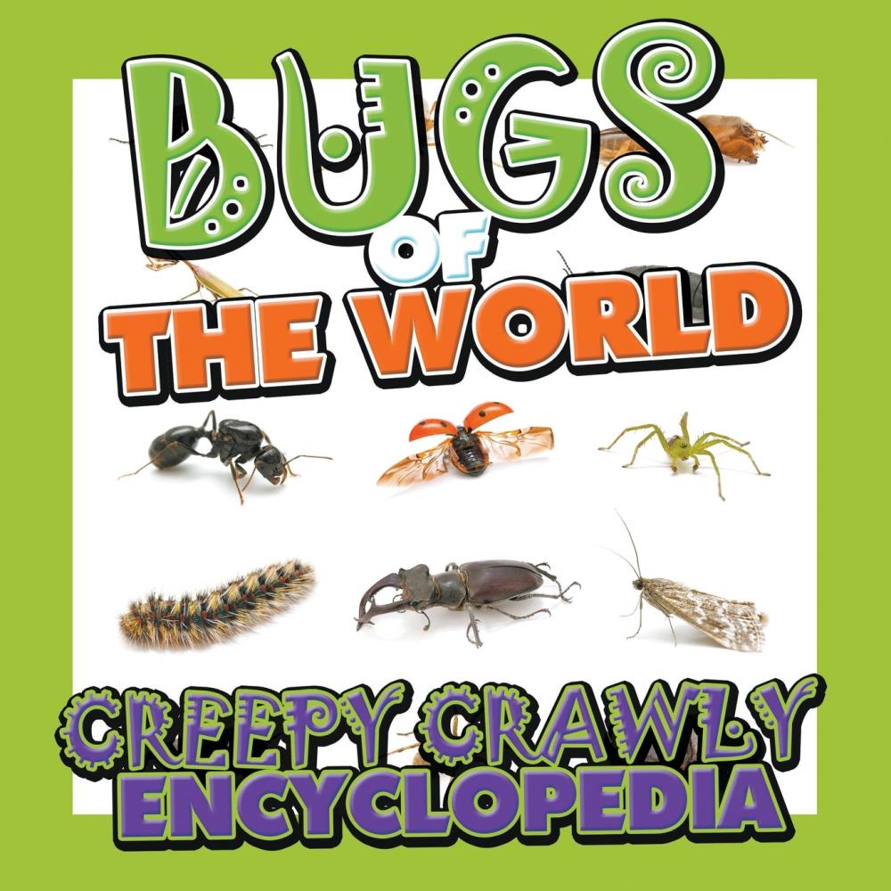 预售按需印刷 Bugs of the World(Creepy Crawly Encyclopedia)