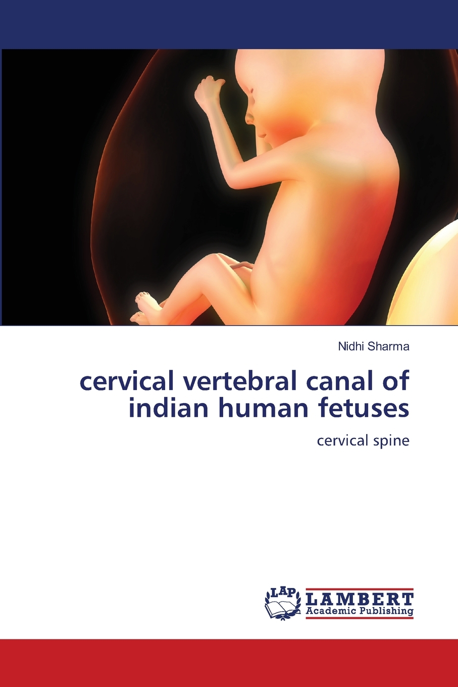 【预售按需印刷】cervical vertebral canal of indian human fetuses