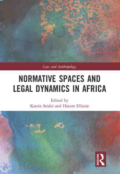 预售按需印刷 Normative Spaces and Legal Dynamics in Africa