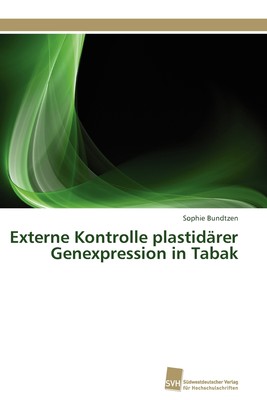 预售 按需印刷Externe Kontrolle plastid?rer Genexpression in Tabak德语ger