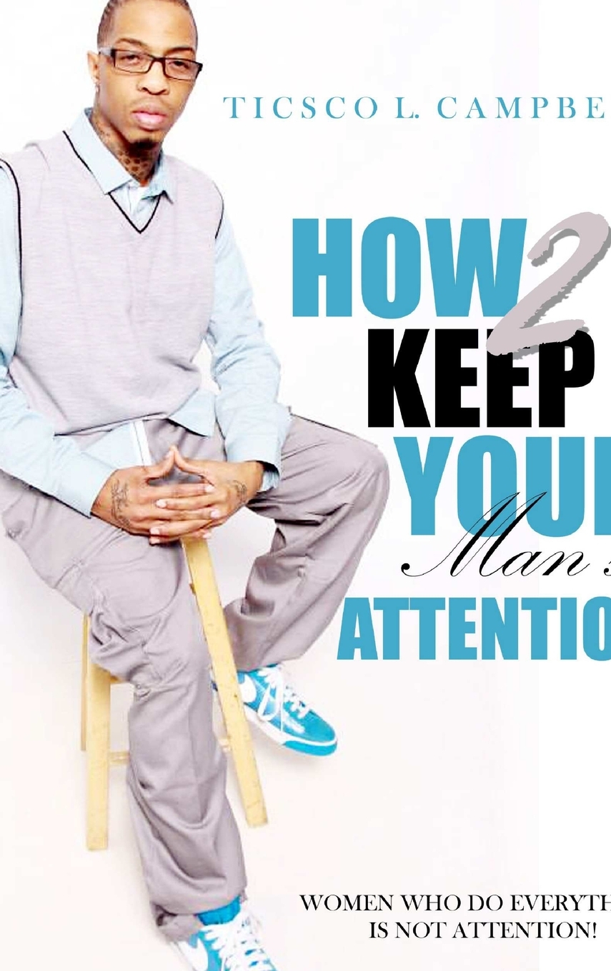 【预售按需印刷】How 2 Keep Your man s attention New Edtion