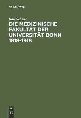 预售 按需印刷 Die medizinische Fakult?t der Universit?t Bonn 1818–1918