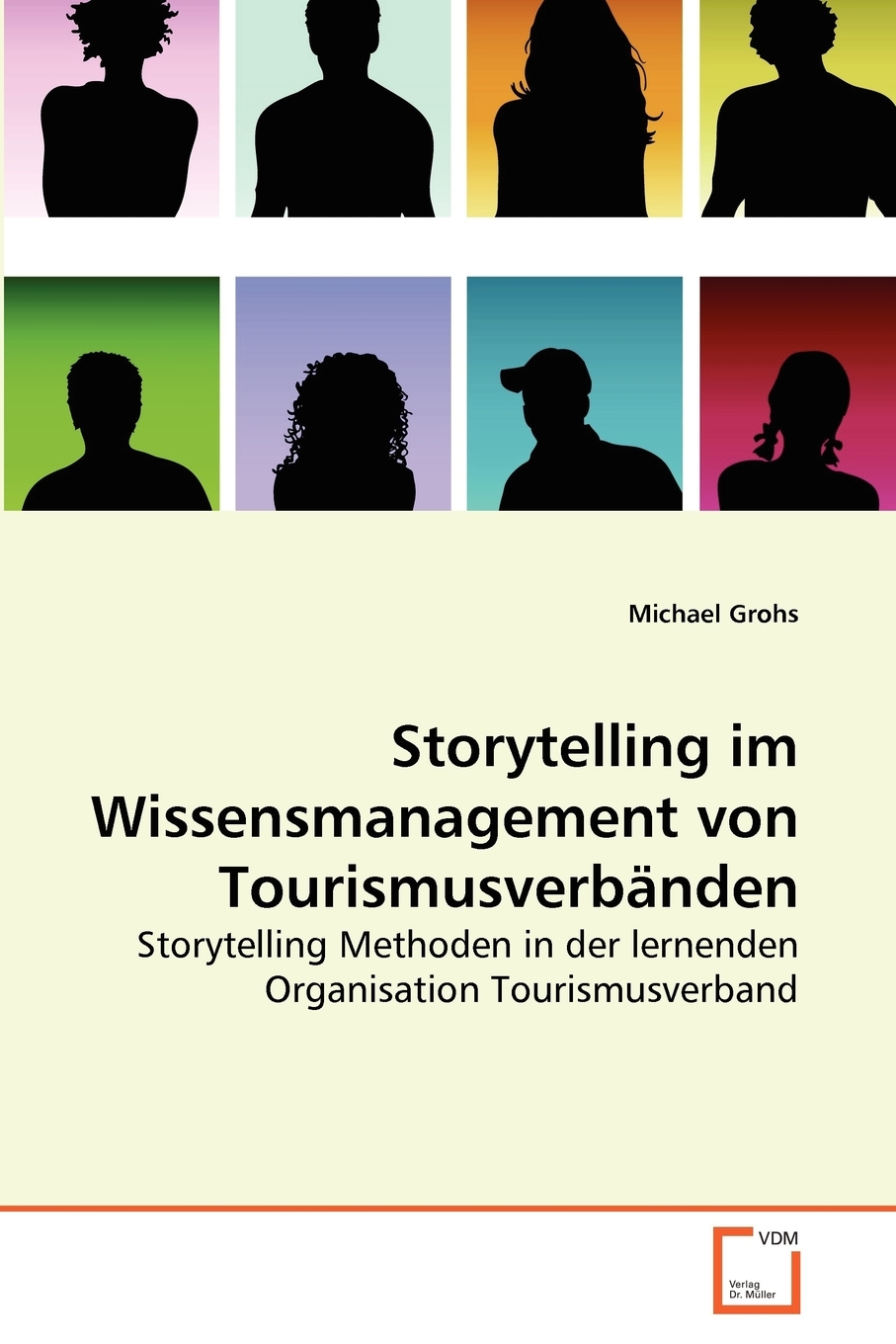 预售按需印刷Storytelling im Wissensmanagement von Tourismusverb?nden德语ger