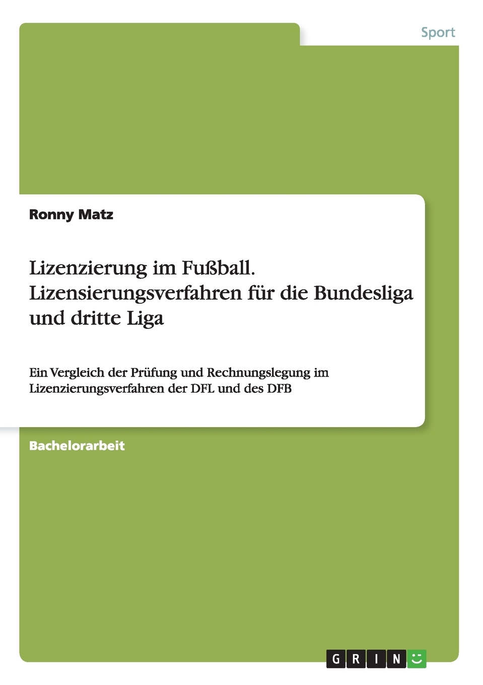 预售按需印刷Lizenzierung im Fu?ball. Lizensierungsverfahren für die Bundesliga und dritte Liga德语ger