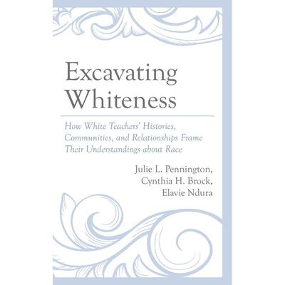 预售 Excavating Whiteness英文原版 Bloomsbury