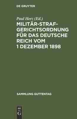 预售 按需印刷 Milit?rstrafgerichtsordnung für das Deutsche Reich vom 1 Dezember 1898