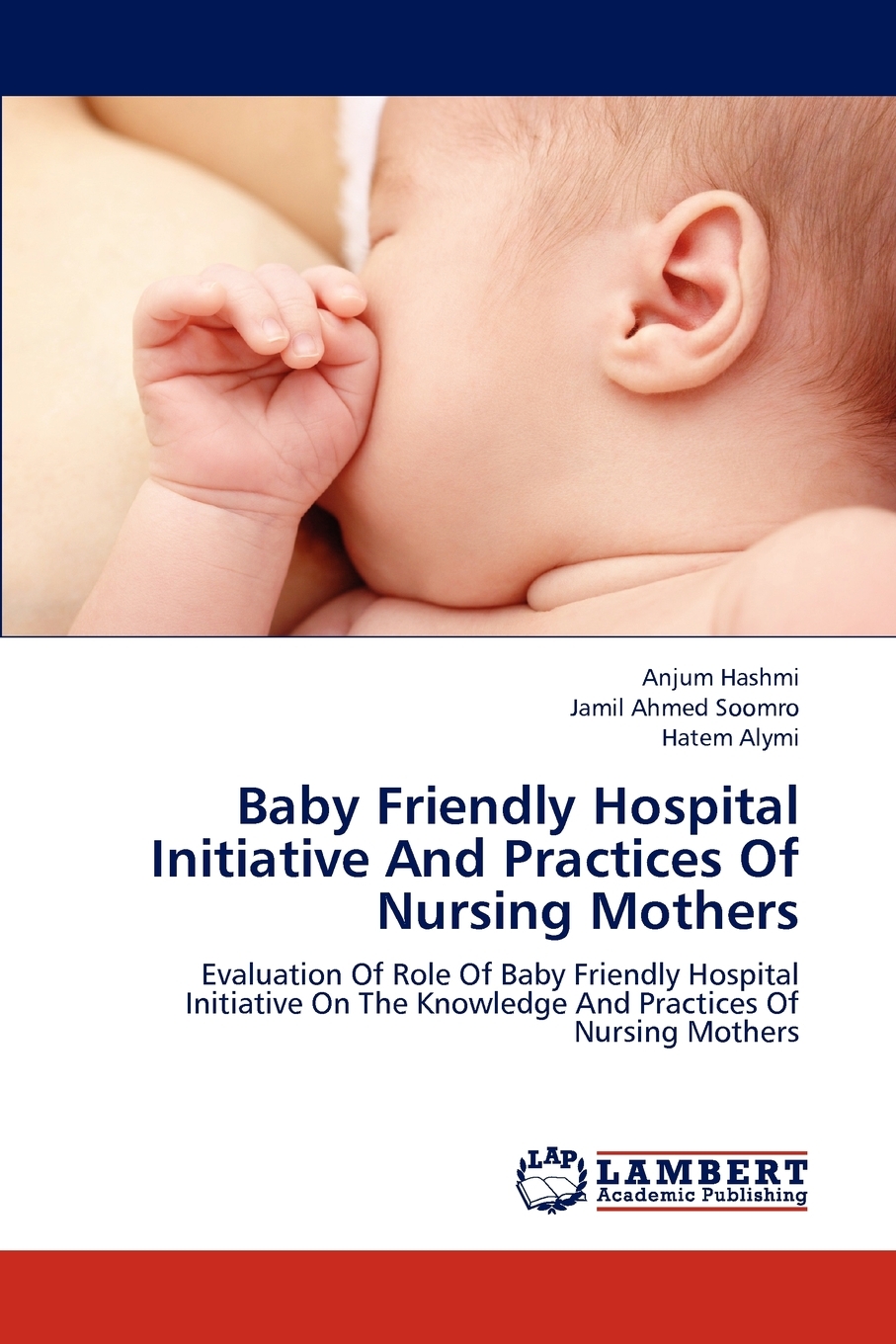 【预售 按需印刷】Baby Friendly Hospital Initiative and Practices of Nursing Mothers 书籍/杂志/报纸 原版其它 原图主图