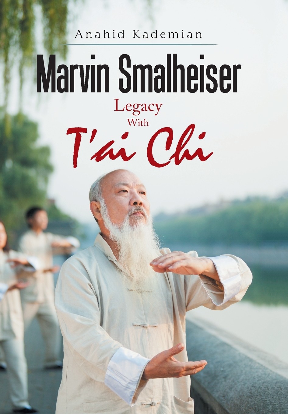 预售 按需印刷marvin smalheiser legacy with tai chi
