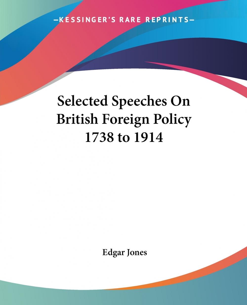 【预售按需印刷】Selected Speeches On British Foreign Policy 1738 to 1914