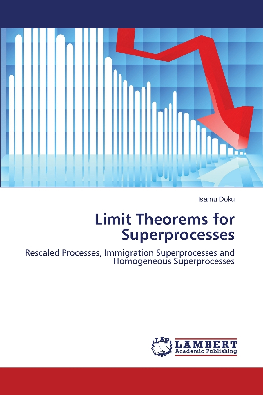 【预售 按需印刷】Limit Theorems for Superprocesses 书籍/杂志/报纸 科普读物/自然科学/技术类原版书 原图主图