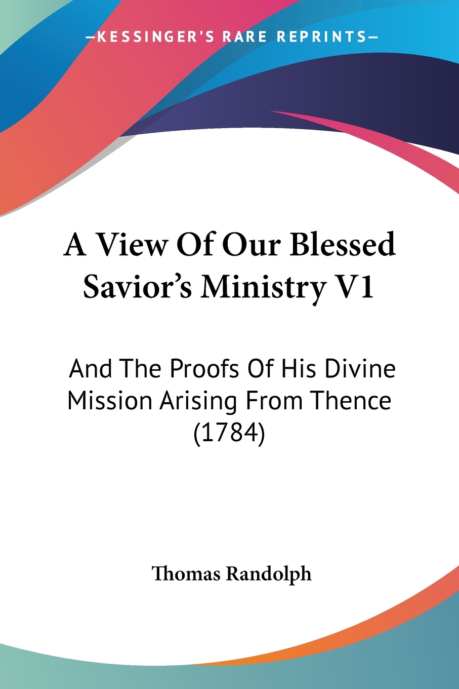 预售 按需印刷A View Of Our Blessed Savior s Ministry V1 书籍/杂志/报纸 文学小说类原版书 原图主图