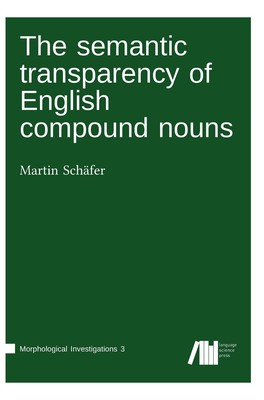 【预售 按需印刷】The semantic transparency of English compound nouns