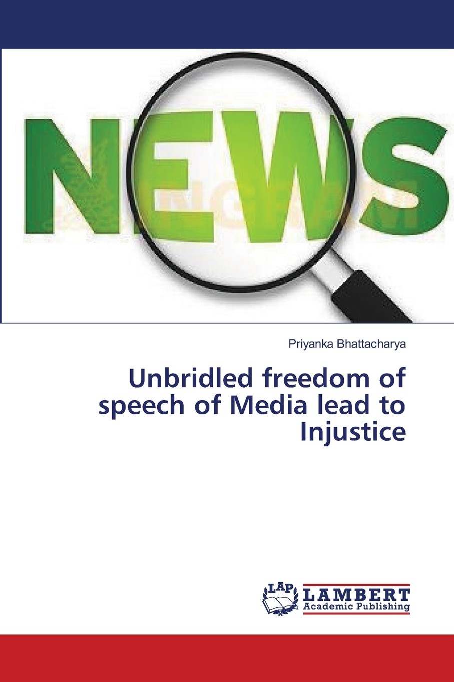 【预售 按需印刷】unbridled freedom of speech of media lead to