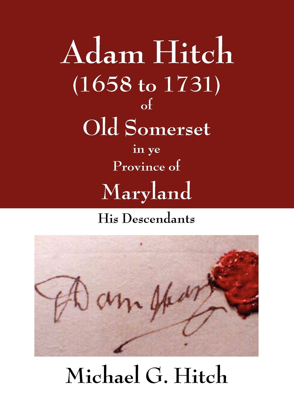 【预售按需印刷】Adam Hitch of Old Somerset in ye Province of Maryland