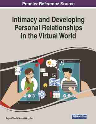 预售 按需印刷 Intimacy and Developing Personal Relationships in the Virtual World