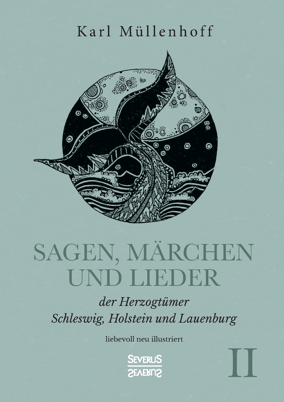 预售按需印刷Sagen M?rchen und Lieder der Herzogtümer Schleswig Holstein und Lauenburg. Band II德语ger