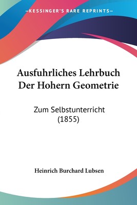 预售 按需印刷 Ausfuhrliches Lehrbuch Der Hohern Geometrie德语ger