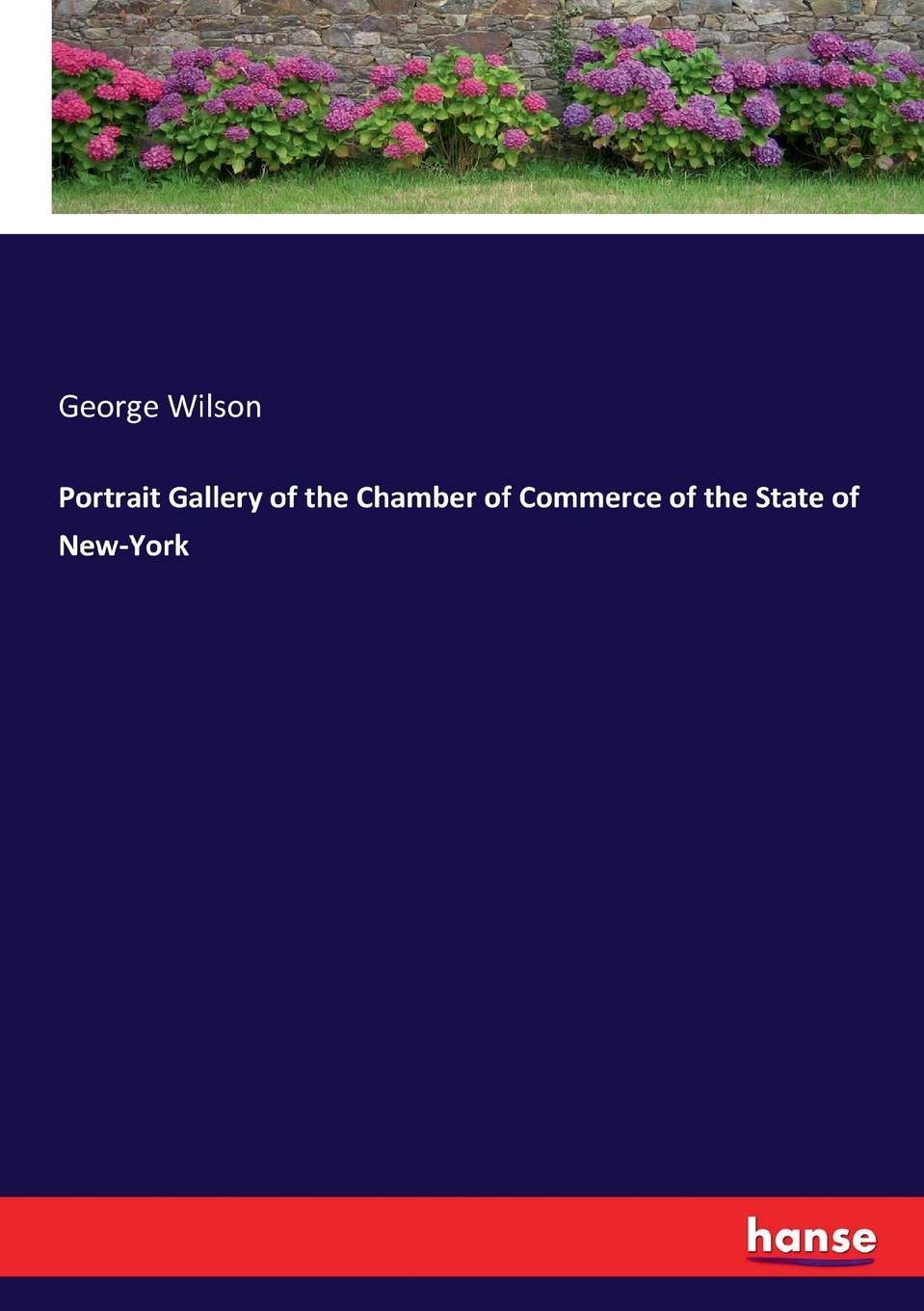 【预售 按需印刷】Portrait Gallery of the Chamber of Commerce of the State of New-York 书籍/杂志/报纸 文学小说类原版书 原图主图