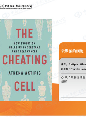 普林斯顿预售 欺骗的细胞:进化如何帮助我们理解和治疗癌症 The Cheating Cell Athena Aktipis 英文原版  预售 [9780691212197]