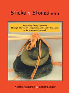 【预售按需印刷】Sticks n Stones... Improving Group Dynamics Through the Use of Cooperative and Leadership Games- a