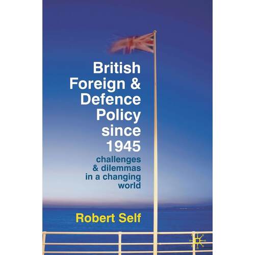 预售 British Foreign and Defence Policy Since 1945英文原版 Bloomsbury