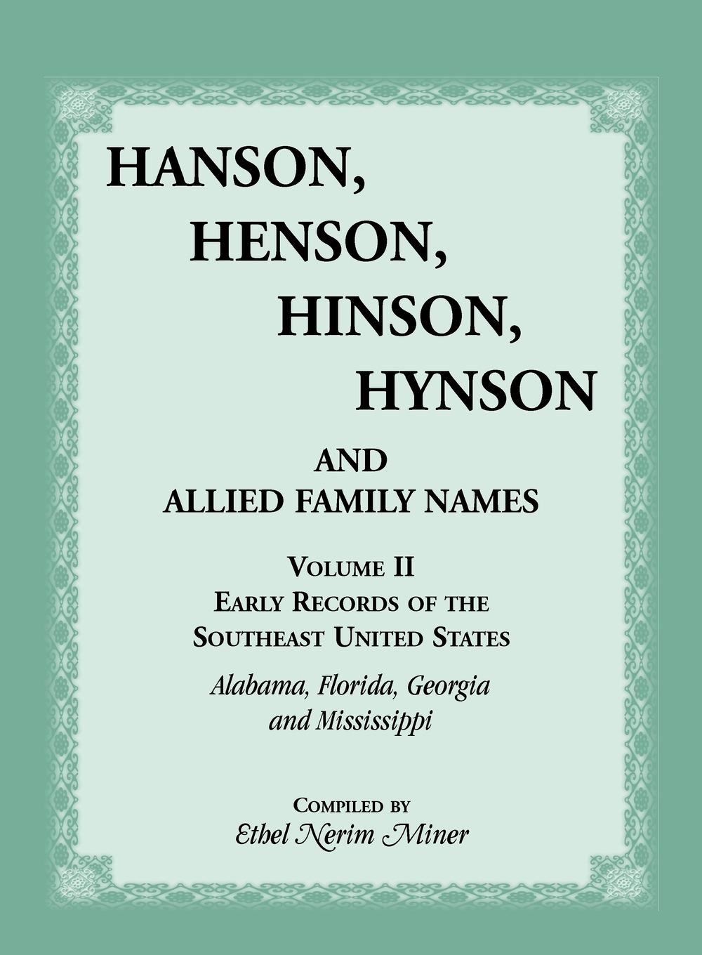 预售 按需印刷 Hanson  Henson  Hinson  Hynson and Allied Family Names. Vol. II