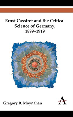 预售 按需印刷Ernst Cassirer and the Critical Science of Germany  1899-1919