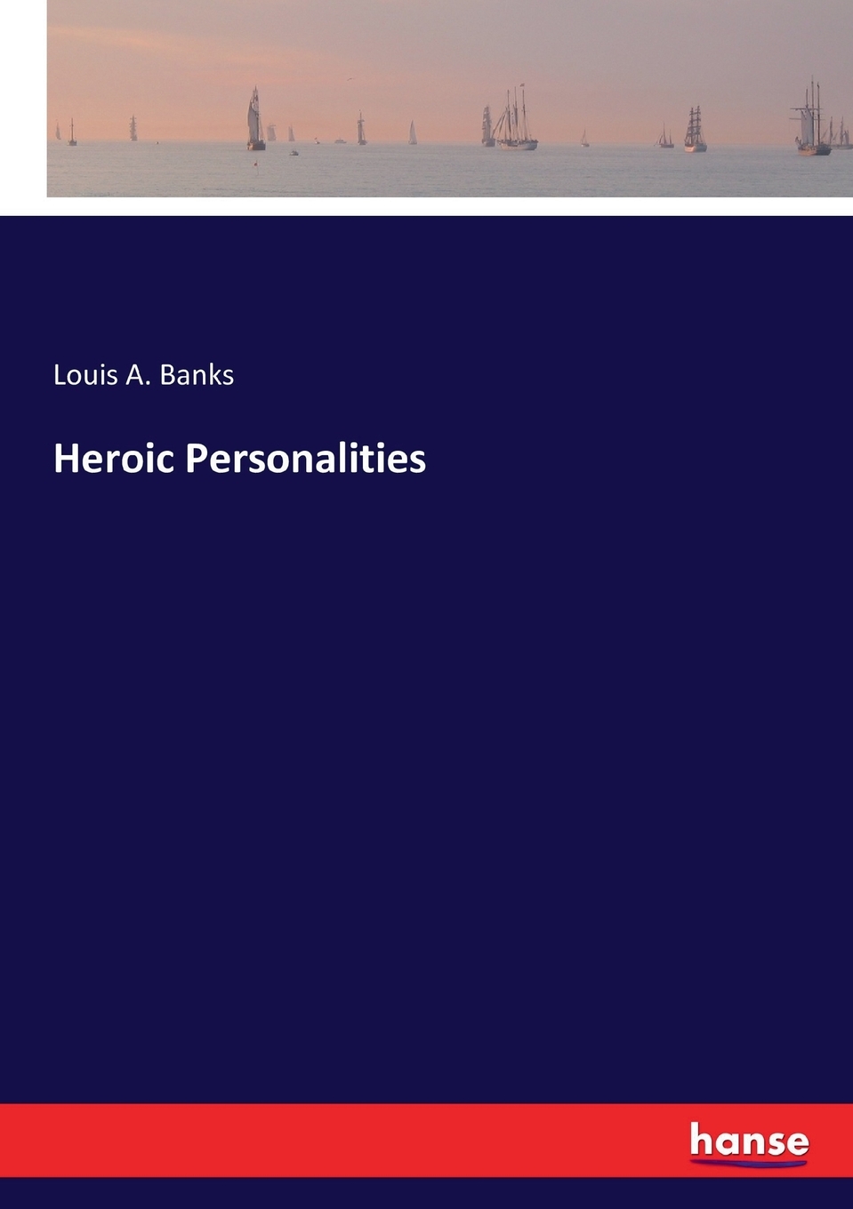 【预售按需印刷】Heroic Personalities