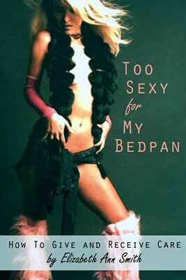 【预售 按需印刷】Too Sexy for My Bedpan