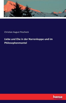 预售 按需印刷Liebe und Ehe in der Narrenkappe und im Philosophenmantel德语ger