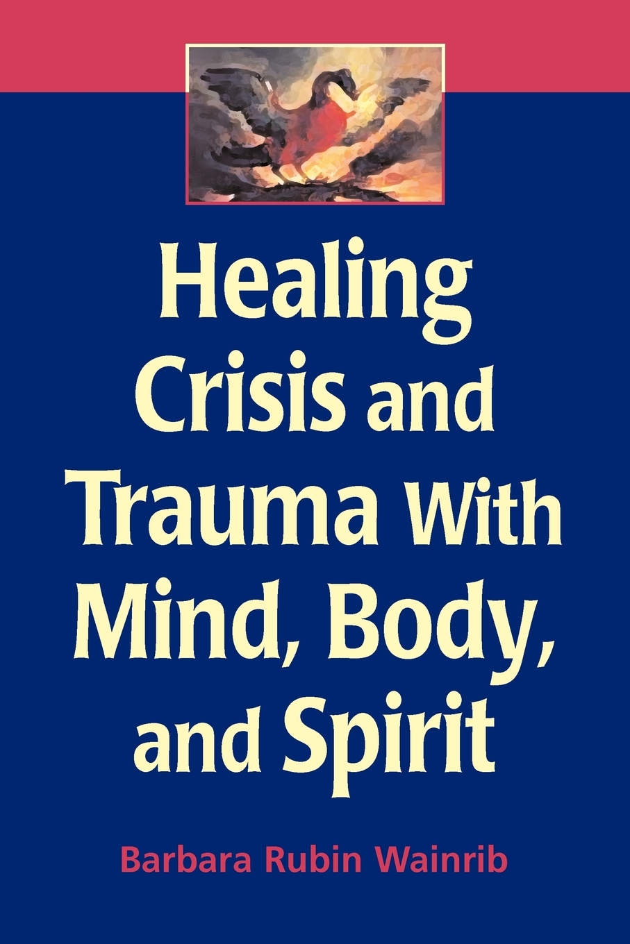 【预售按需印刷】Healing Crisis and Trauma with Mind Body and Spirit