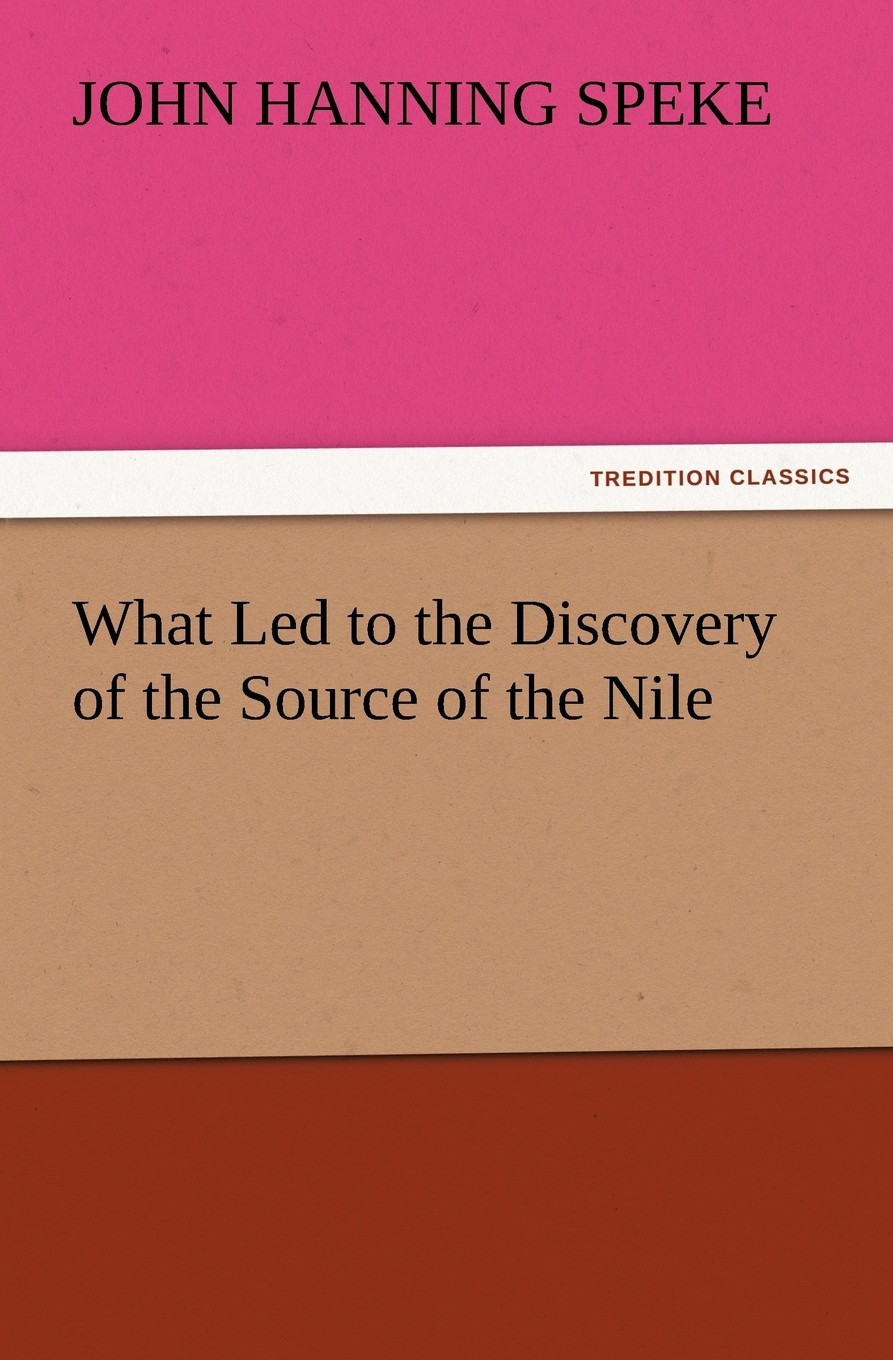 按需印刷 what led to the discovery of the source of the nile