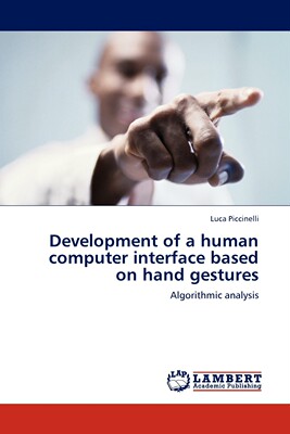 【预售 按需印刷】Development of a human computer interface based on hand gestures