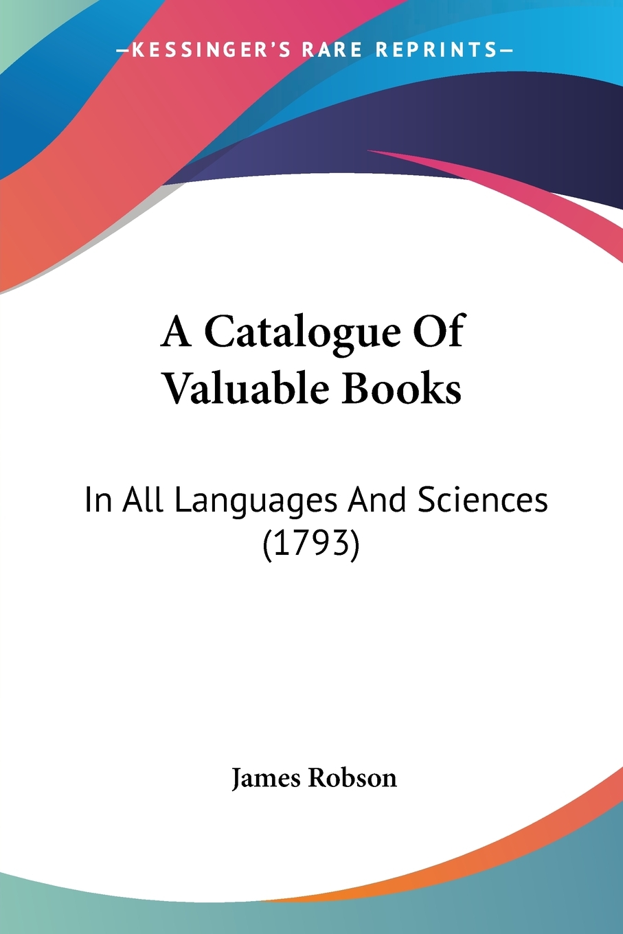 预售 按需印刷 A Catalogue Of Valuable Books 书籍/杂志/报纸 原版其它 原图主图